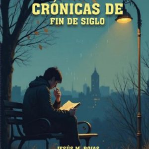 Crónicas de Fin de Siglo